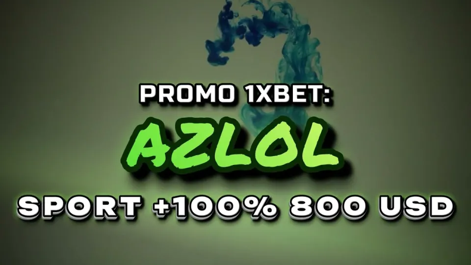 5 Things to Know About the Promo 1xBet Code AZLOL and Your First Deposit